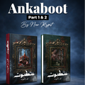 Ankaboot (Part 1 & 2)